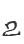 2