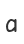 a