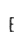 E
