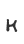 k