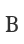 B