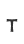 T