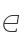 e