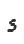 s