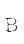 B