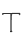 T