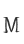 M