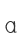 a