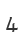 4