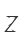 Z
