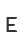 E