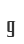 g