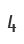 4
