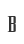 B