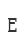 E