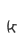 k