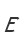 E