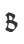 B