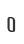 0