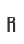 R