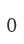 0