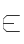 E