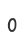 0