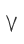 V
