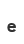 e