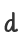 d