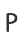 P