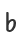 b