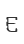 E