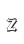 Z