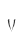 V
