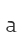a