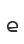 e