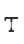 T