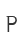 P