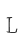 L