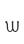 w