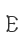 E