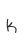 k