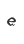 e