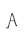 A