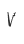 V
