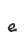 e