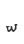 w