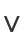 V