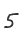 5